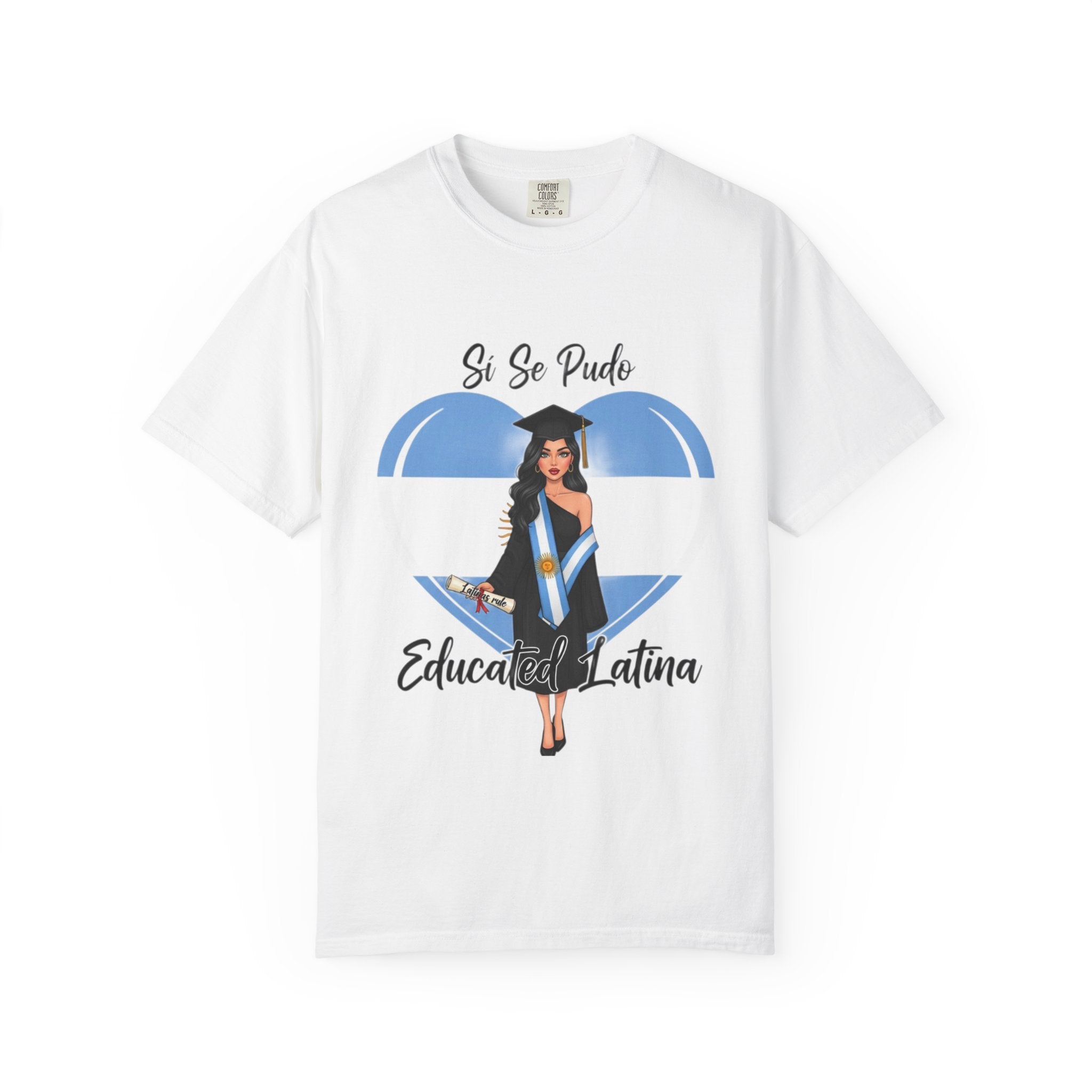Argentina Graduation Pride T-Shirt - Si Se Pudo,EducatedLatina,GiftforGraduates