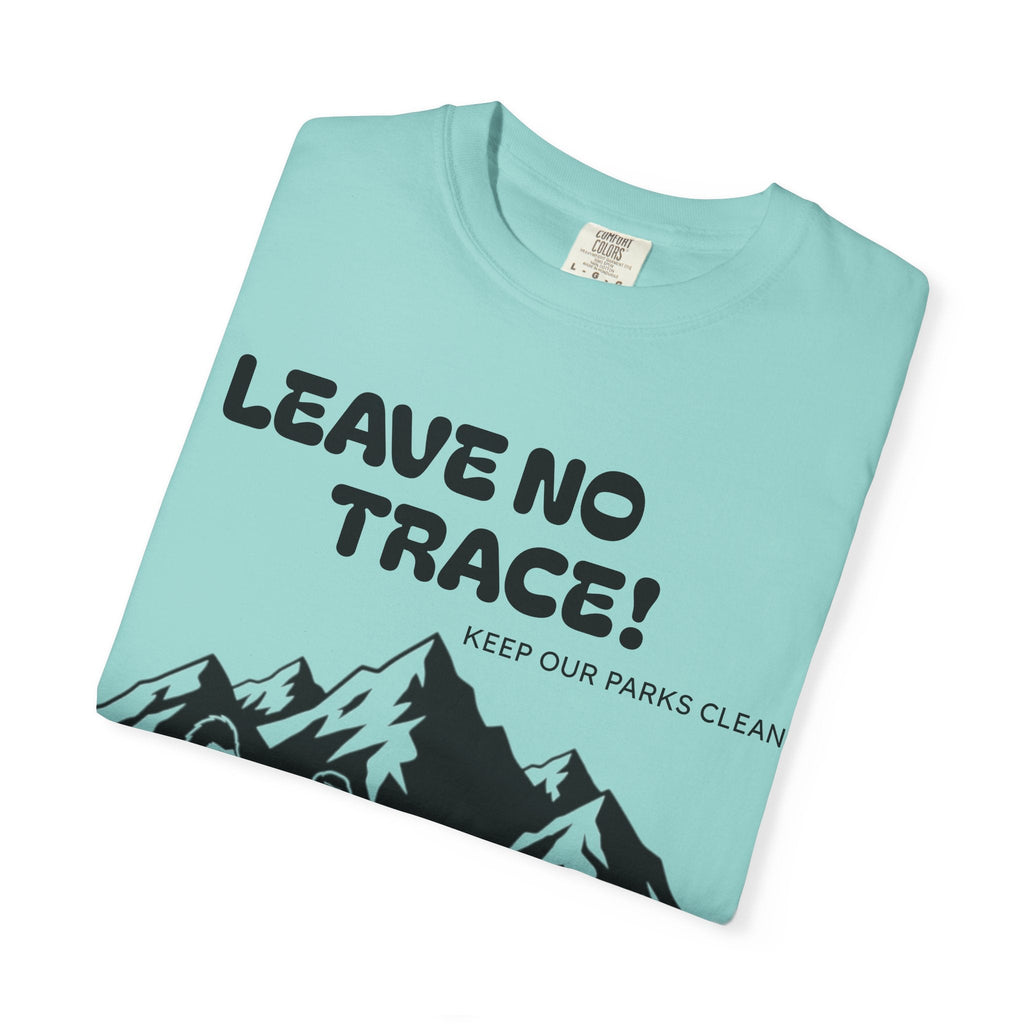 Adventure-Ready T-Shirt: Leave No Trace Design, Unisex Nature Tee, Eco-Friendly Graphic Shirt for Outdoors, Camping Gift, Hiking Apparel