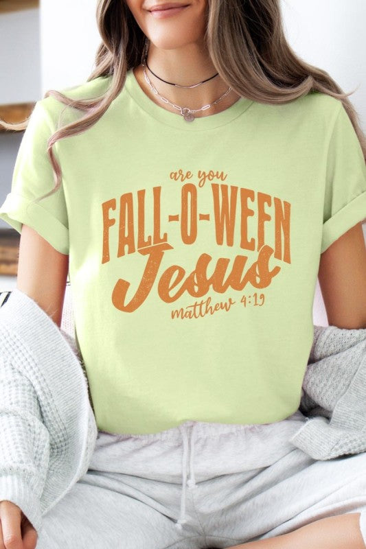 Are You Fall O Ween Jesus Graphic Tee