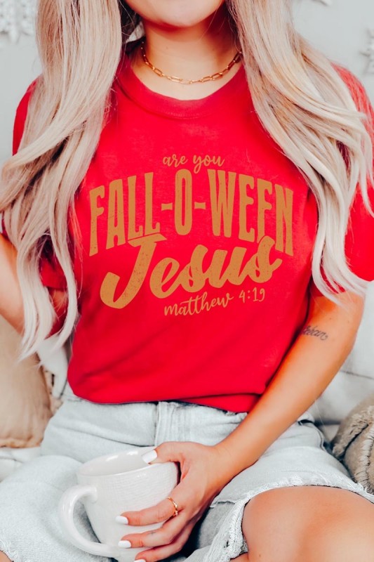 Are You Fall O Ween Jesus Graphic Tee