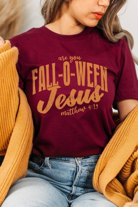 Are You Fall O Ween Jesus Graphic Tee
