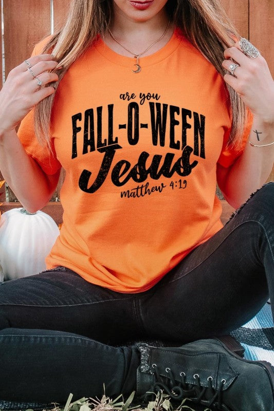 Are You Fall O Ween Jesus Graphic Tee