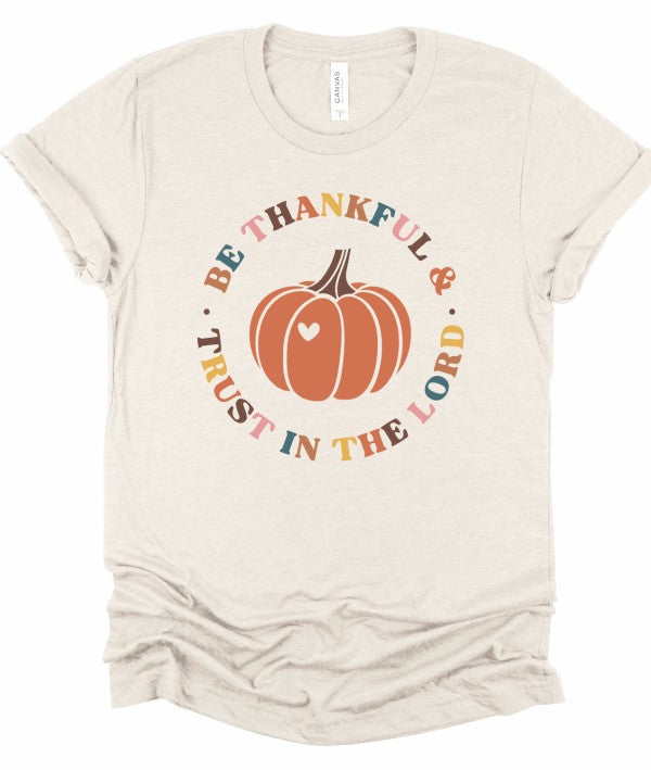Be Thankful & Trust In The Lord Graphic Tee Top