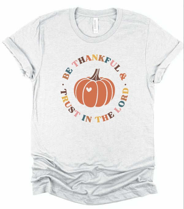 Be Thankful & Trust In The Lord Graphic Tee Top