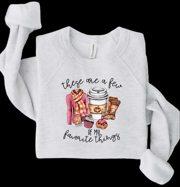 A Few Of My Favorite Things Graphic Sweatshirt